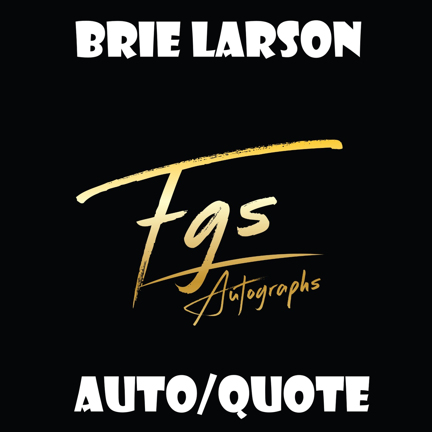 Brie Larson Autograph/Quote