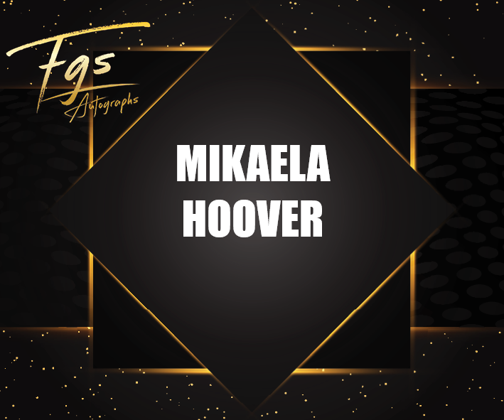 Mikaela Hoover Autograph/Quote