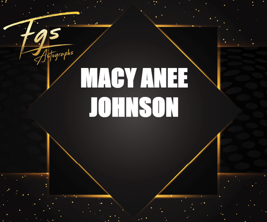Macy Anne Johnson Autograph/Quote