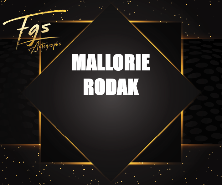 Mallorie Rodack Autograph/Quote