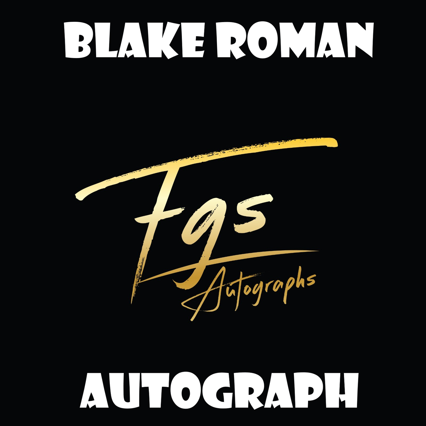 Blake Roman Autograph/Quote Table Rate