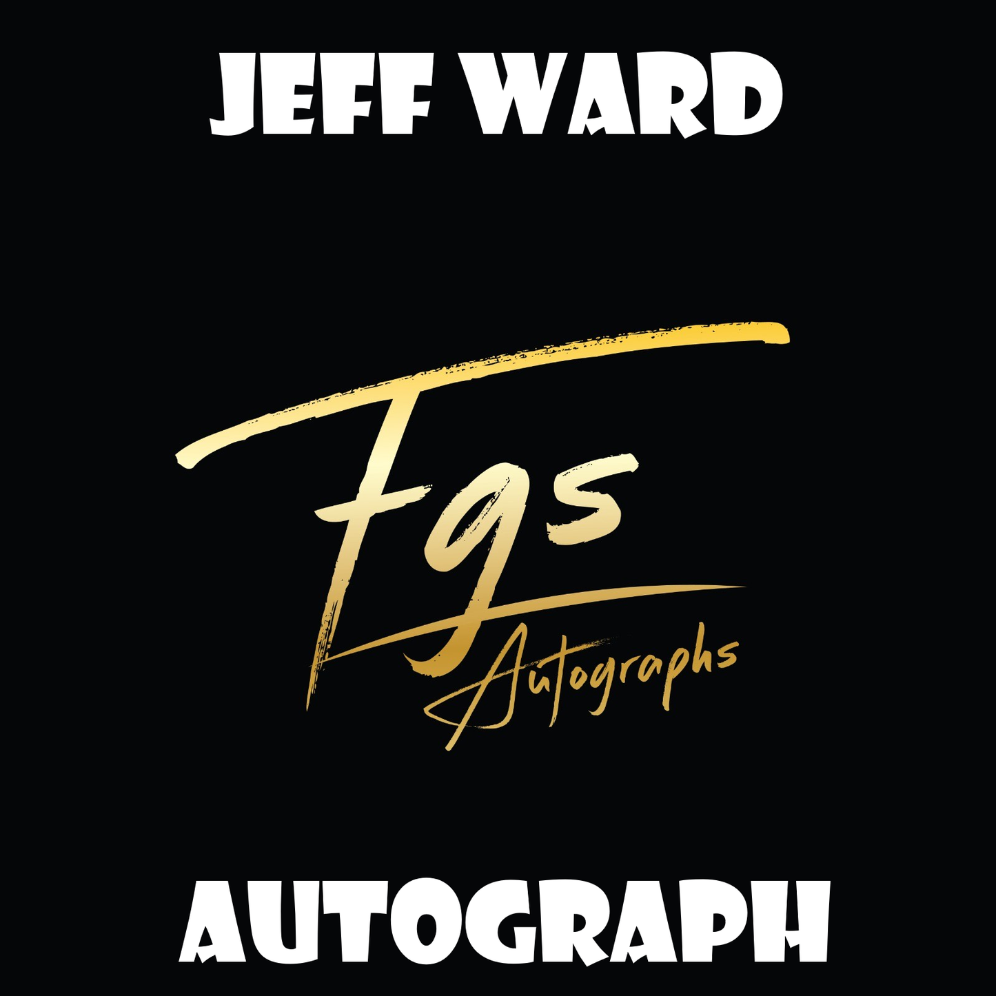 Jeff Ward Autograph/Quote Table Rate