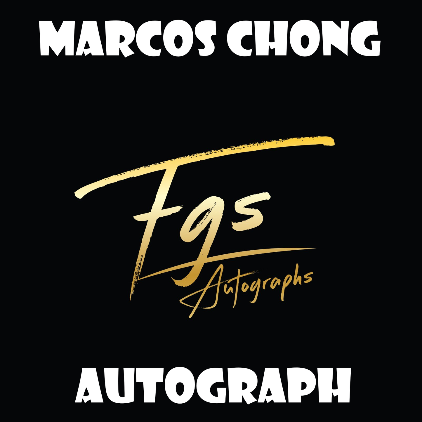Marcos Chong Autograph