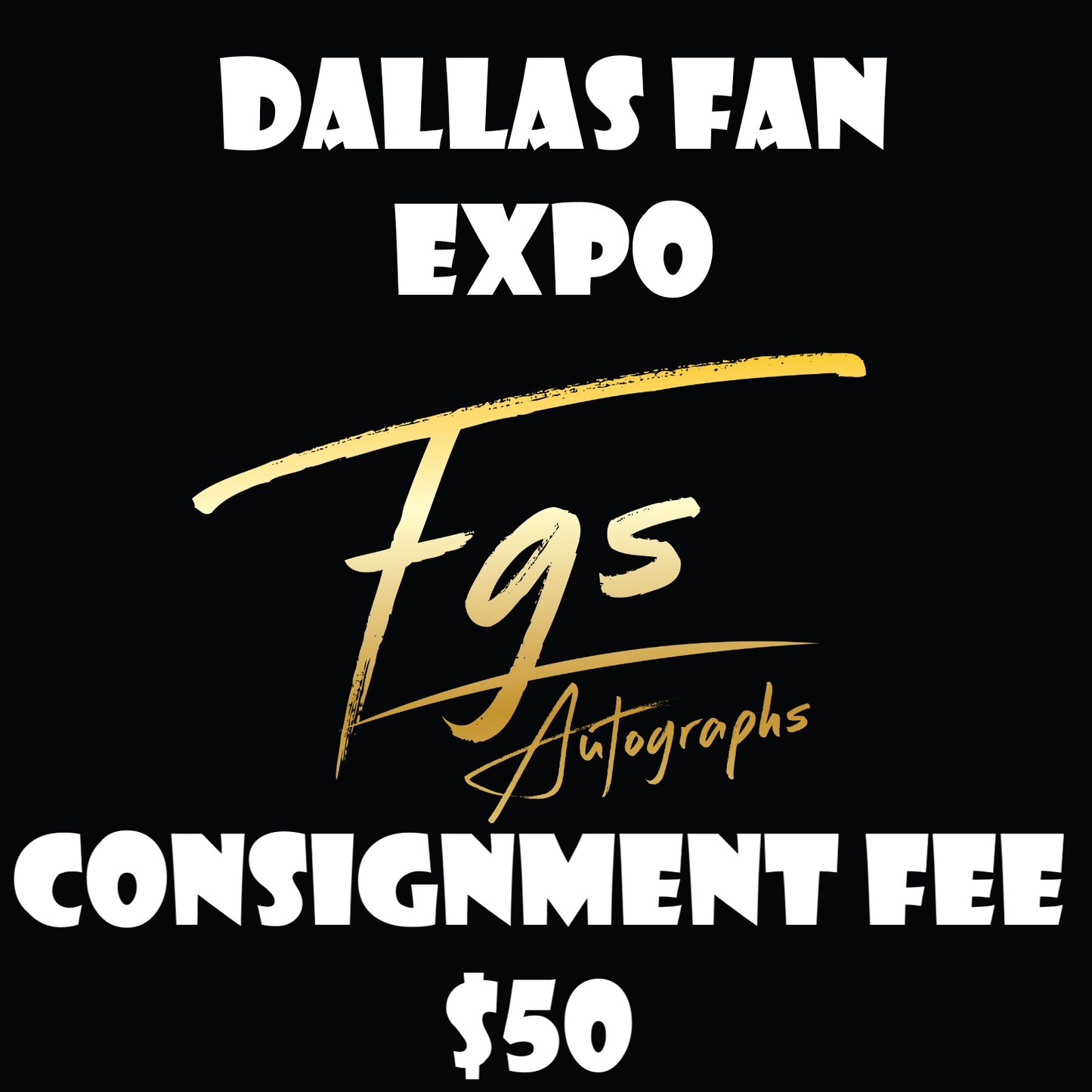 Dallas Fan Expo Consignment Fee