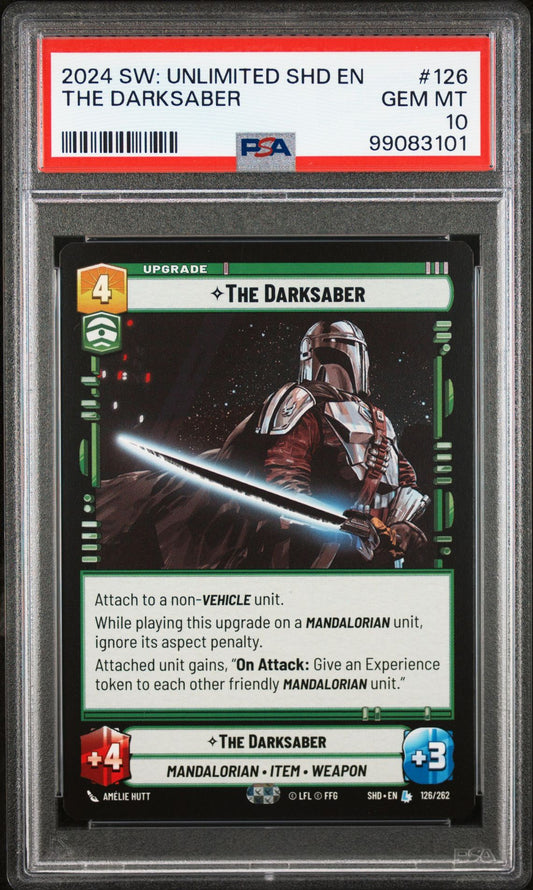 2024 STAR WARS: UNLIMITED SHADOWS OF THE GALAXY 126 THE DARKSABER PSA 10