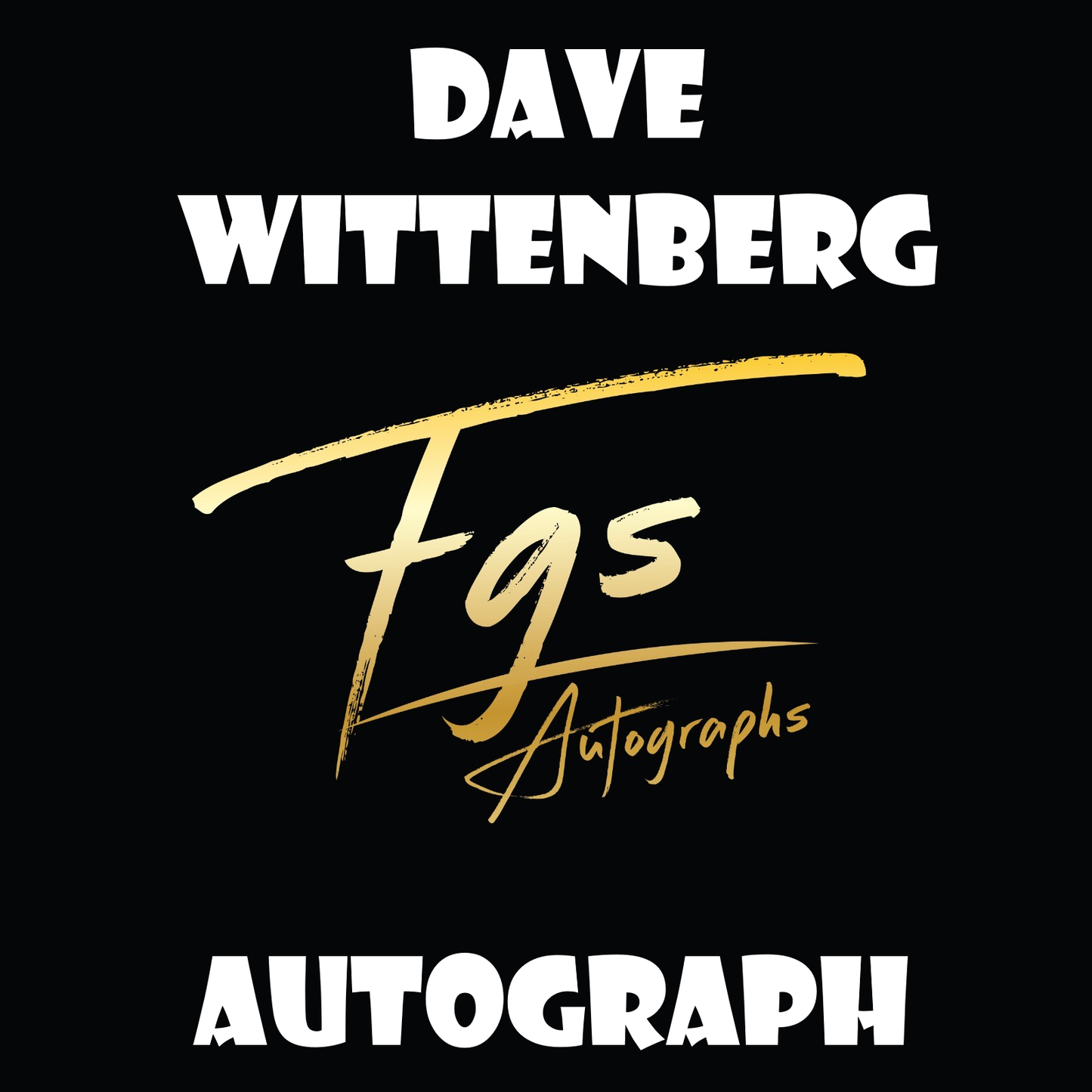 Dave Wittenberg Autograph/Quote Table Rate