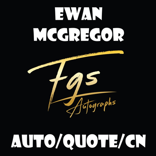 Ewan Mcgregor Autograph/Quote/Character Name Table Rate