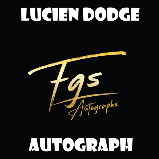 Lucien Dodge Autograph/Quote
