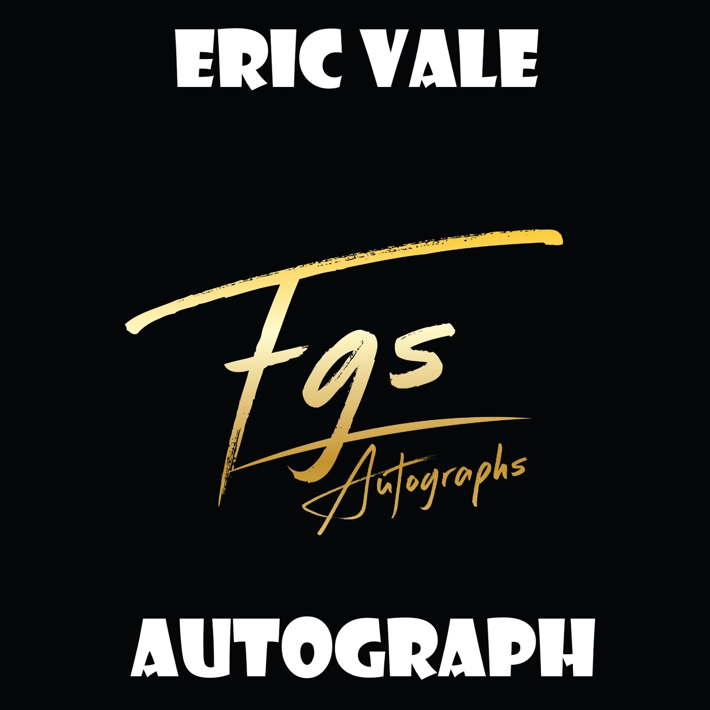 Eric Vale Autograph/Quote Table Rate