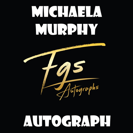 Michaela Murphy Autograph/Quote