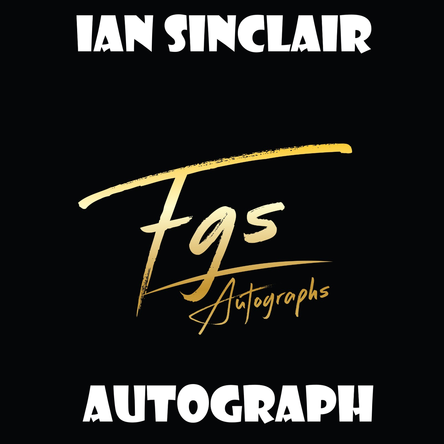 Ian Sinclair Autograph/Quote Table Rate