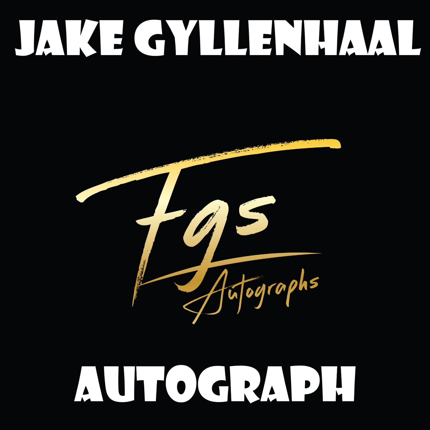 Jake Gyllenhaal Autograph Pre Order