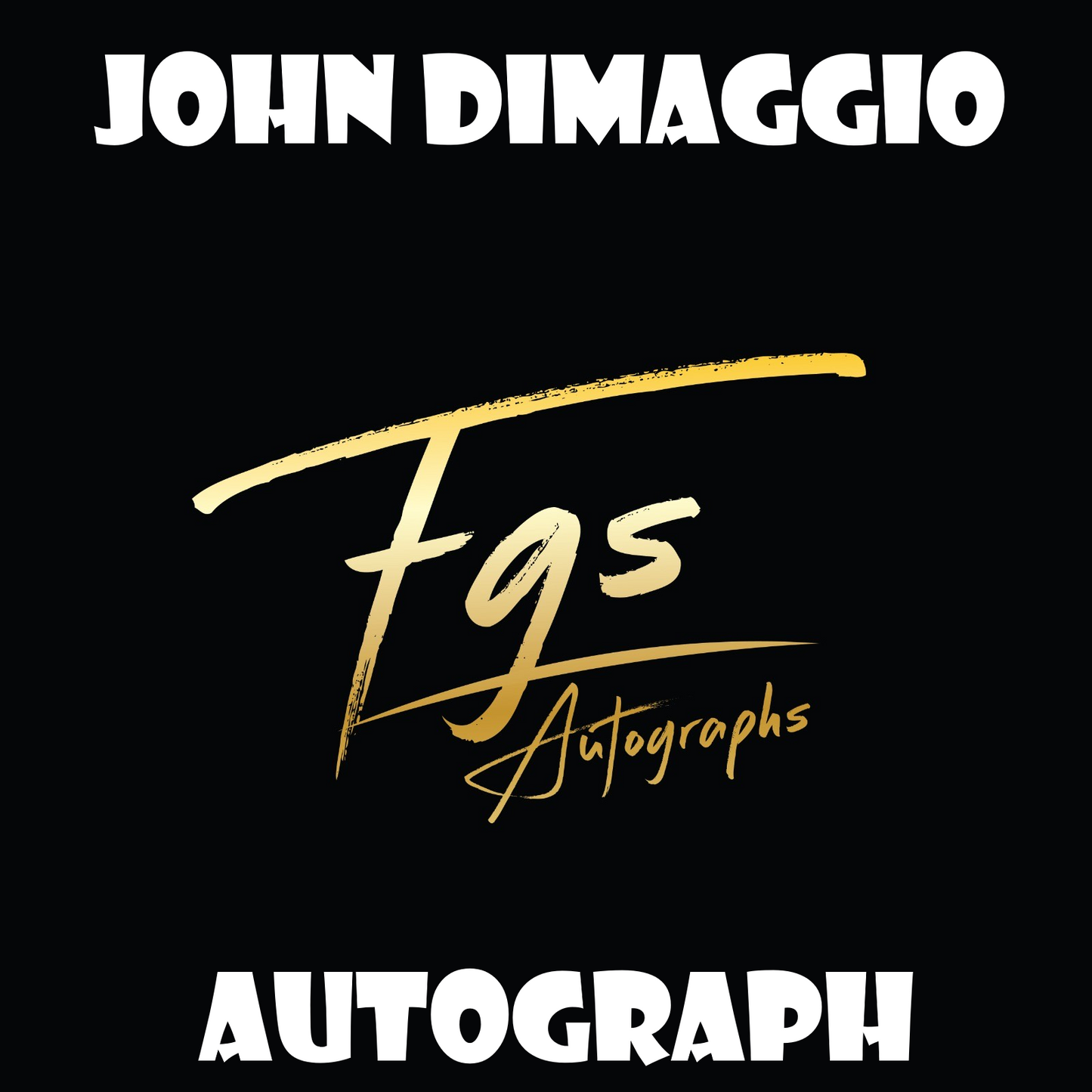 John Dimaggio Autograph/Quote Table Rate