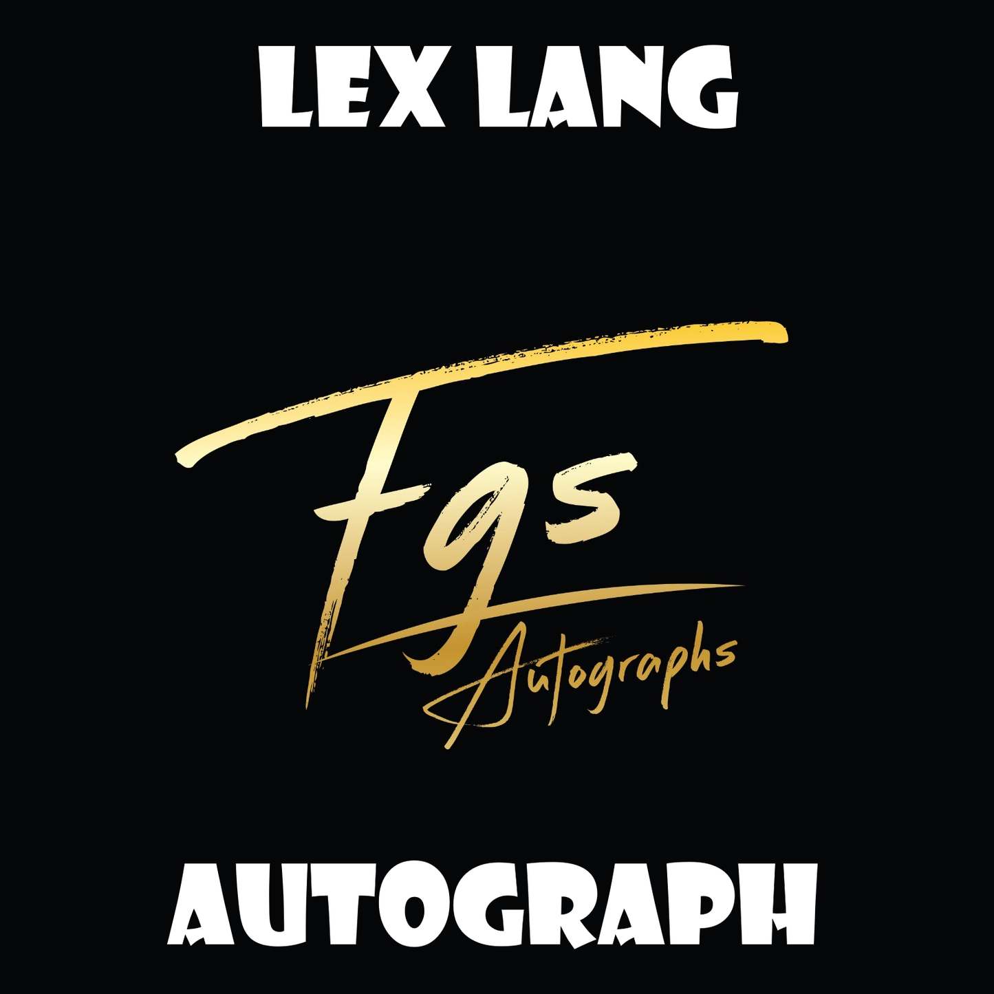 Lex Lang Autograph/Quote Table Rate