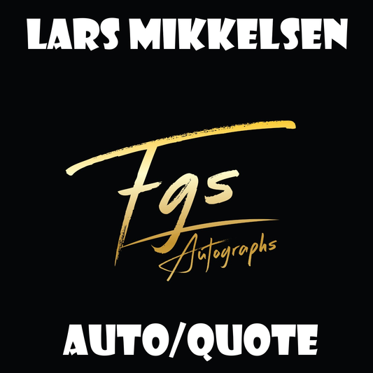 Lars Mikkelsen Autograph and Quote Table Rate