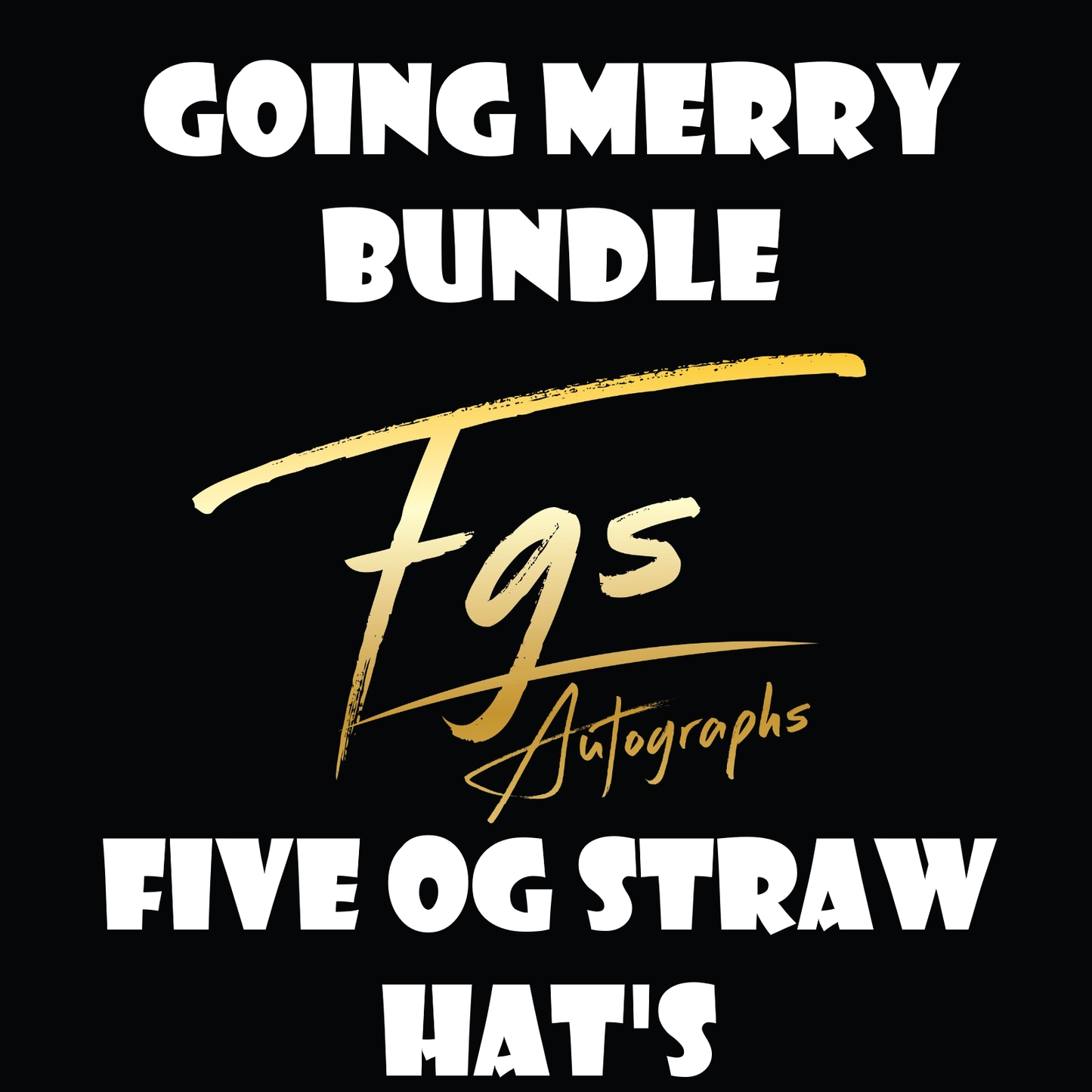 Going Merry Bundle Five Original Straw Hats Send In