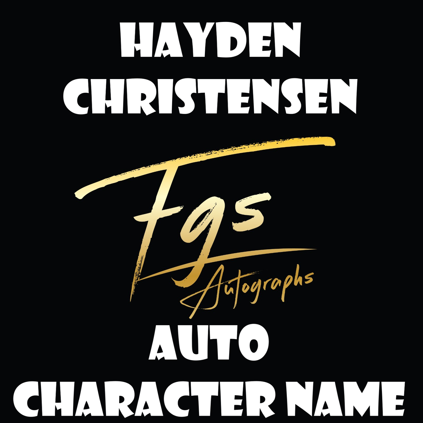 Hayden Christensen Autograph and Character Name Table Rate