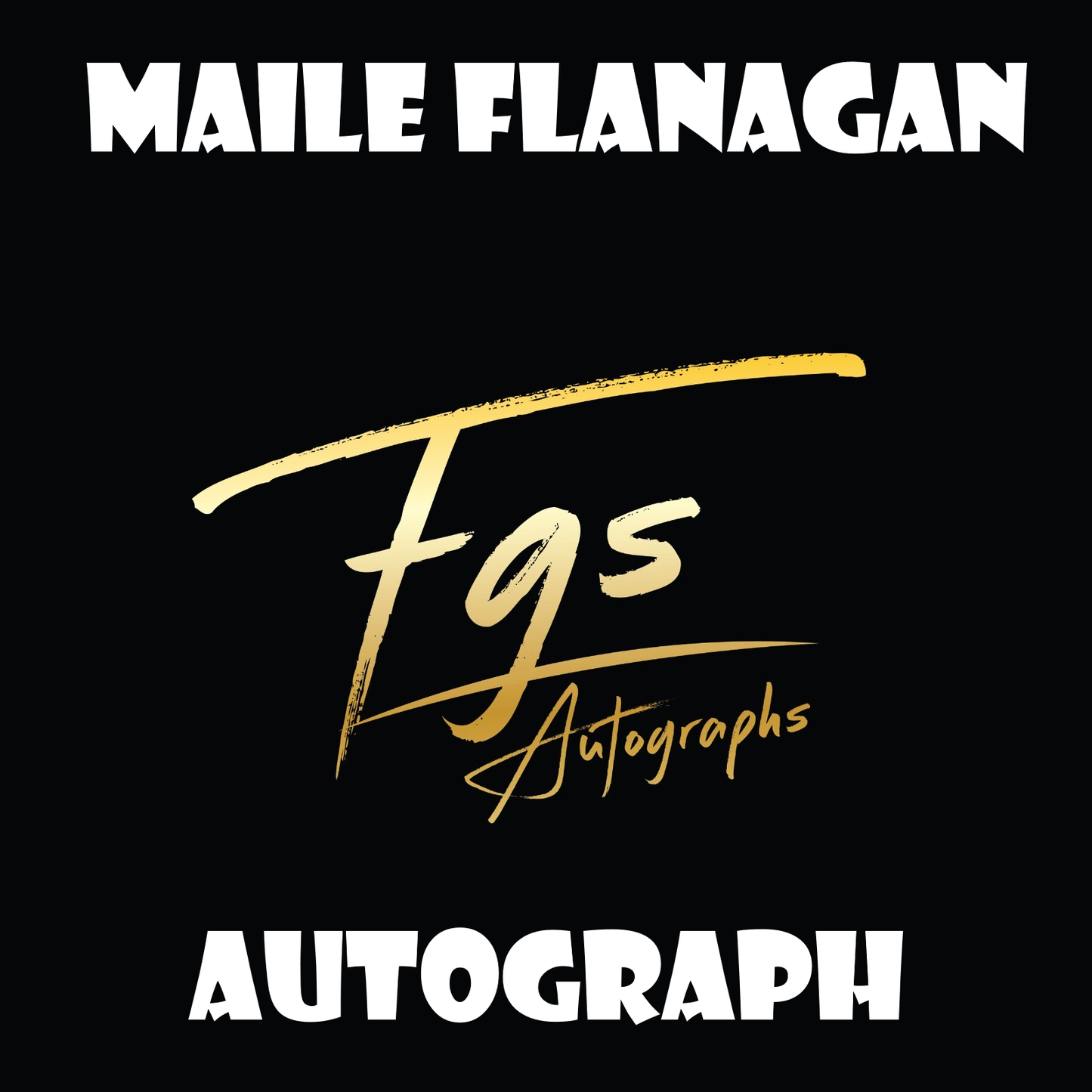 Maile Flanagan Autograph Table Rate