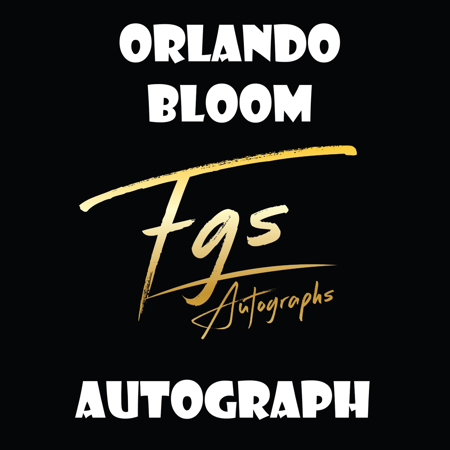 Orlando Bloom Autograph Table Price