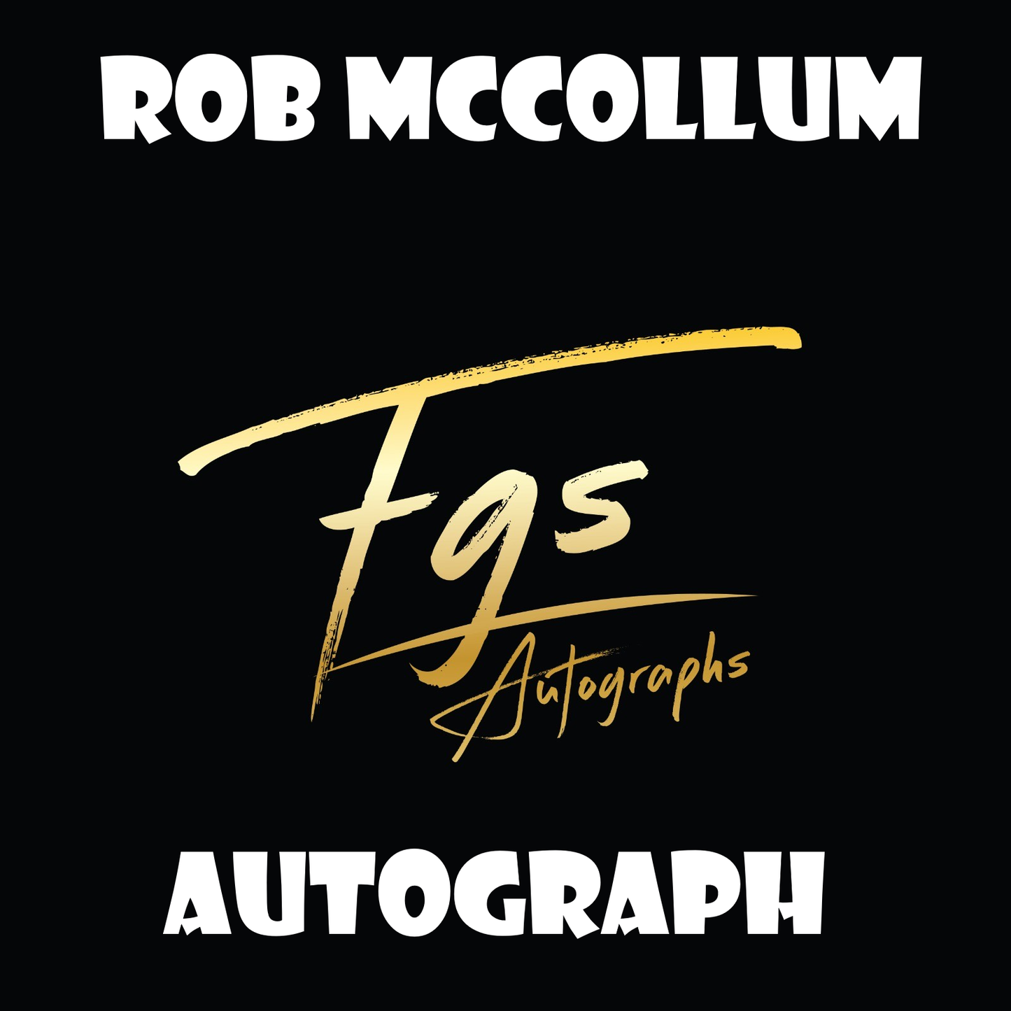 Rob McCollum Autograph Table Rate