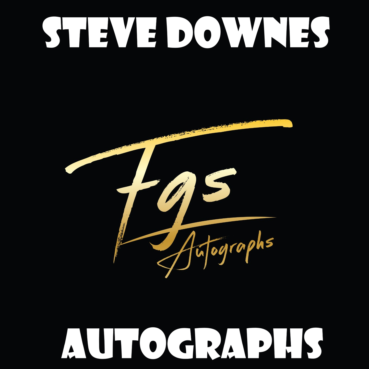 Steve Downes Autograph/Quote Table Rate