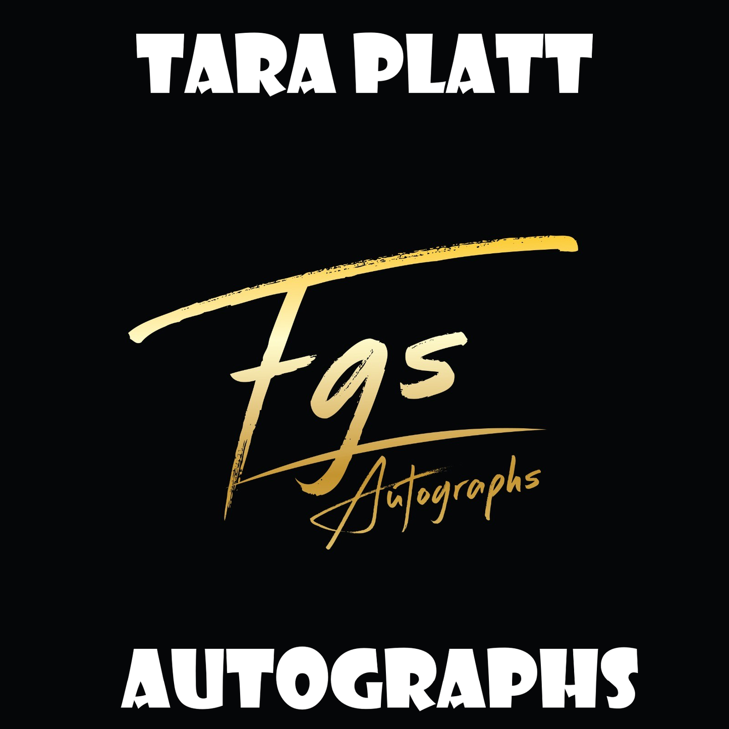 Tara Platt Autograph/Quote Table Rate