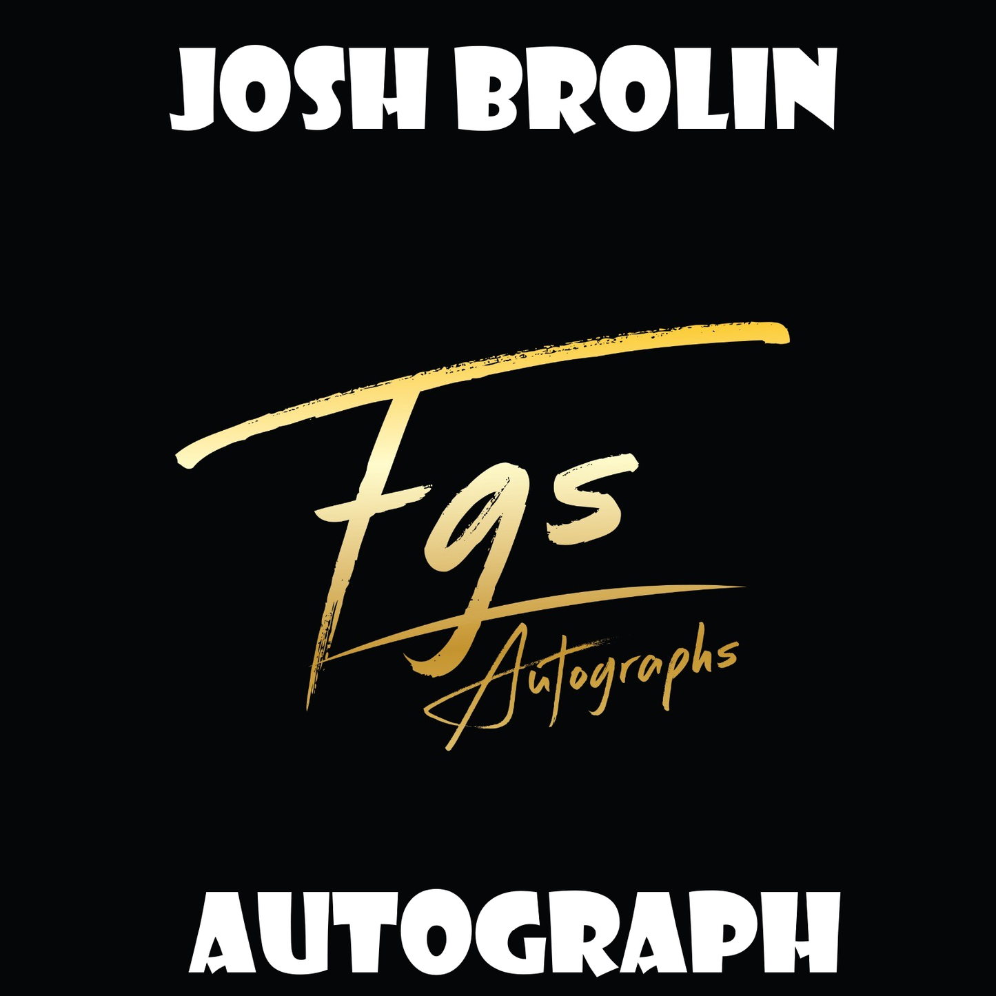 Josh Brolin Autograph/Quote Table Rate