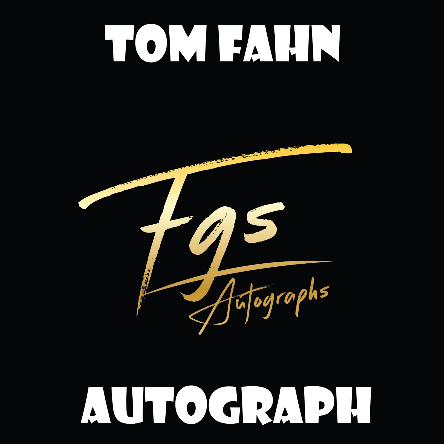 Tom Fahn Autograph/Quote Table Rate