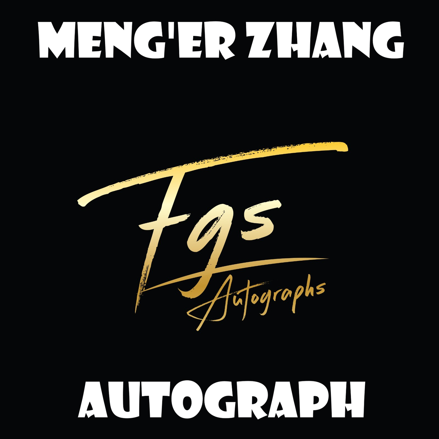 Meng'er Zhang Autograph