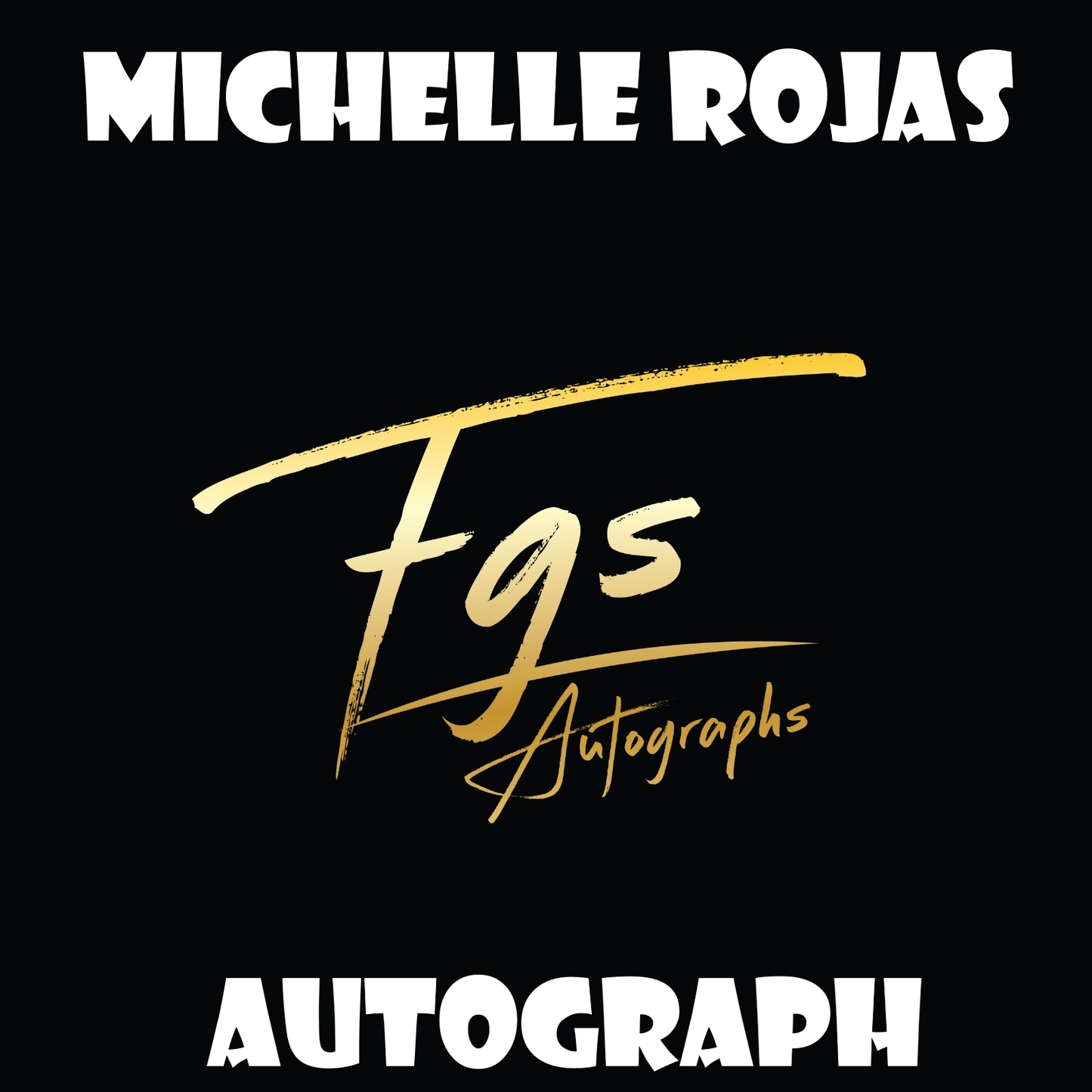 Michelle Rojas Autograph/Quote Table Rate