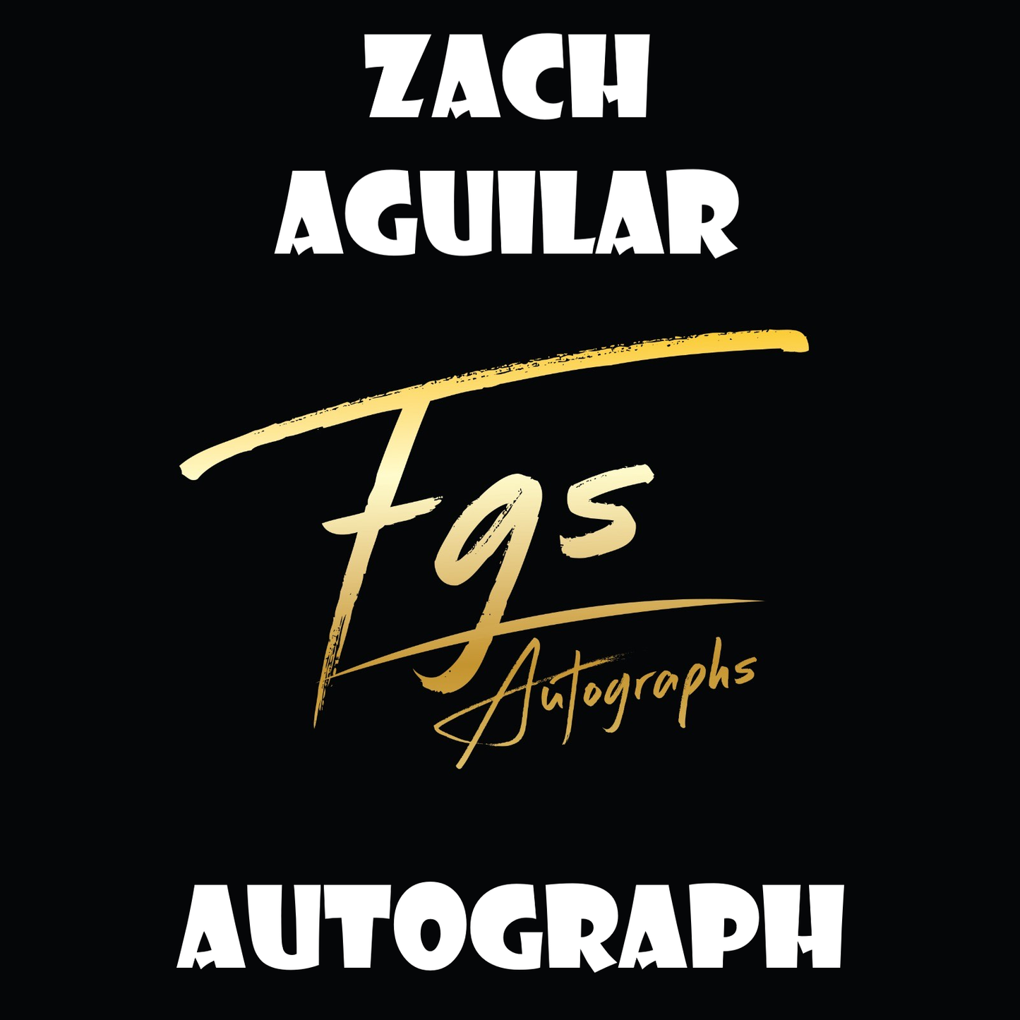 Zach Aguilar Autograph/Quote Table Rate